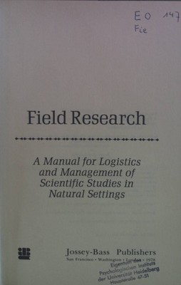 Field Research: A Manual for Logistics and Management of Scientific Studies in N