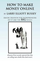 How To Make Money Online Bussey Larry Bussey (U. A.) Taschenbuch Englisch 2010
