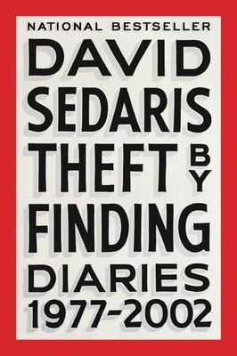 Theft by Finding: Diaries (1977-2002) - paperback Sedaris, David