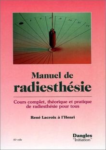 Manuel de radiesthésie : Cours complet, théorique et pra... | Buch | Zustand gut