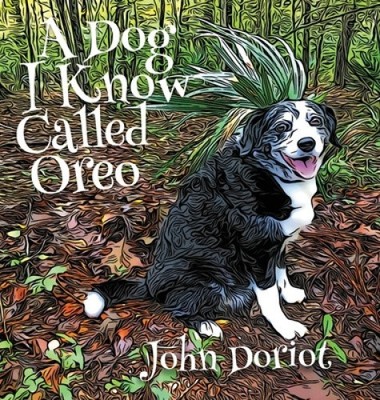 Ein Hund, den ich kenne, genannt Oreo von Doriot, John [gebunden]