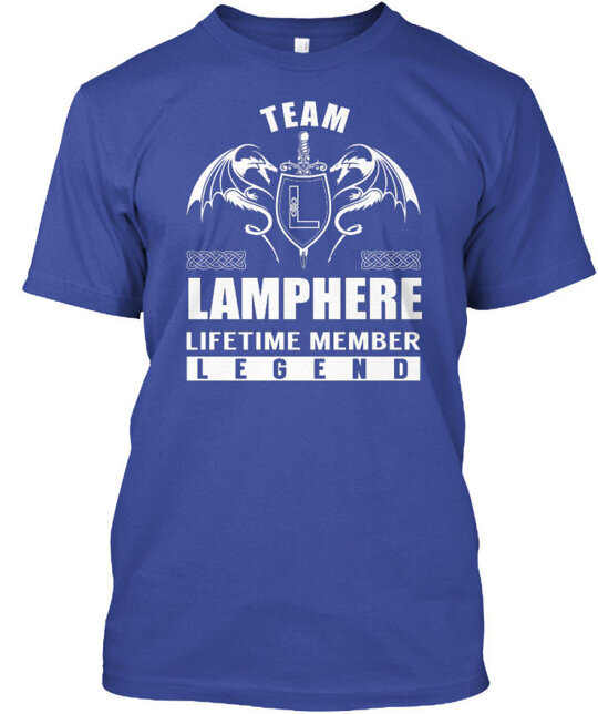 Team Lamphere Lifetime Member Legend T-Shirt Made in the USA Size S to 5XL