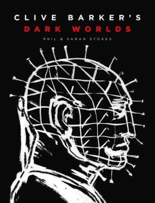 Thumbnail - Clive Barker's Dark Worlds | Phil Stokes (u. A.) | Buch | Hardcover