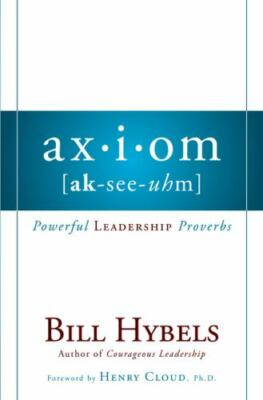 Axiom: Powerful Leadership Proverbs