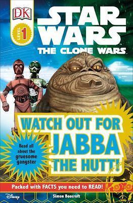 DK Readers 1 Star Wars The Clone Wars:Watch Out for Jabba the Hutt NEW Paperback