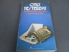 Only Yesterday Frederick Lewis Allen 1964 Perennial Library History 1920s