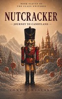 Nutcracker | Journey To Candyland | Tony Bertauski | Buch | Claus Universe