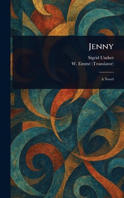 Jenny by Sigrid Undset Hardcover Book