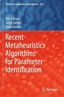 Recent Metaheuristics Algorithms for Parameter Identification Erik Cuevas