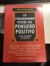 straordinario potere del pensiero positivo come cambiare la tua vita baudouin be
