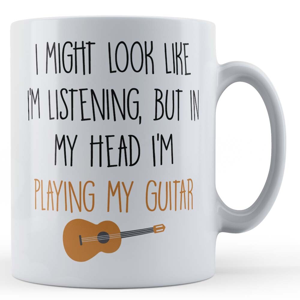 Guitarist, Band Member, I Might Look Like Listening, But Playing My Guitar - ...
