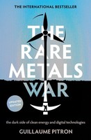 The Rare Metals War, Guillaume Pitron