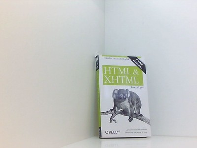 HTML & XHTML kurz & gut kurz & gut ; [behandelt HTML 5] Robbins, Jennifer Nieder