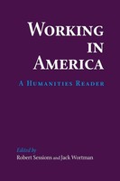 Working In America A Humanities Reader Robert Sessions (U. A.) Taschenbuch 1992