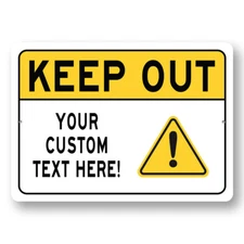 KEEP OUT Custom Text Here Metal Sign