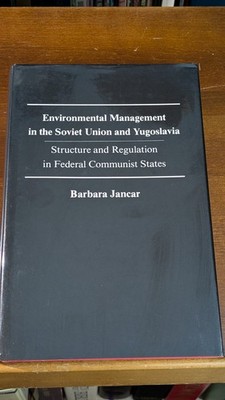 Environmental Management in the Soviet Union and Yugoslavia -First Edition HC DJ