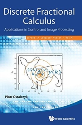 Ostalczyk - Discrete Fractional Calculus   Applications in Control and - X555z