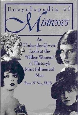 Encyclopedia of Mistresses,Dawn B. Sova
