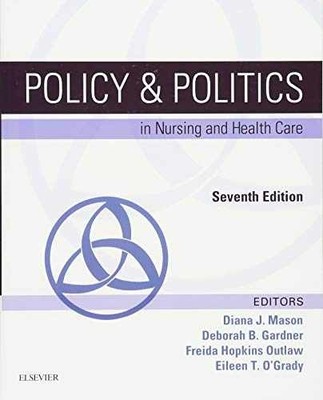 Policy & Politics in Nursing and - Paperback, by Mason PhD RN - Acceptable