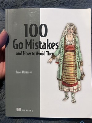 100 Go Mistakes and How to Avoid Them - Paperback, by Harsanyi Teiva - Vg B-257