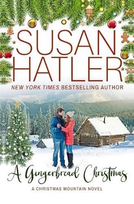 A Gingerbread Christmas: A Christmas Mountain Romance Novel by Susan Hatler Pape