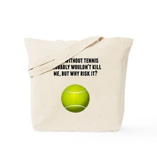CafePress A Day Without Tennis Tote Bag (1615999067)