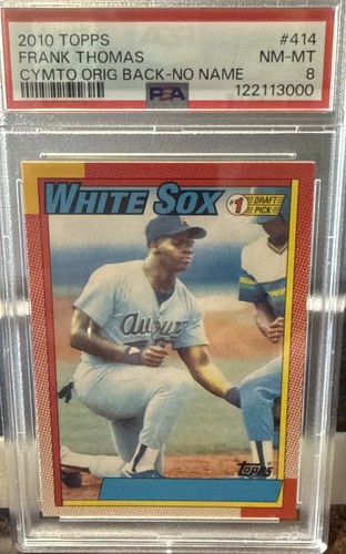 2010 Topps Frank Thomas No Name PSA 8 NM-MT Original Back CYMTO NNOF Graded #414