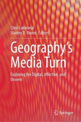Geography's Media Turn Chris Lukinbeal