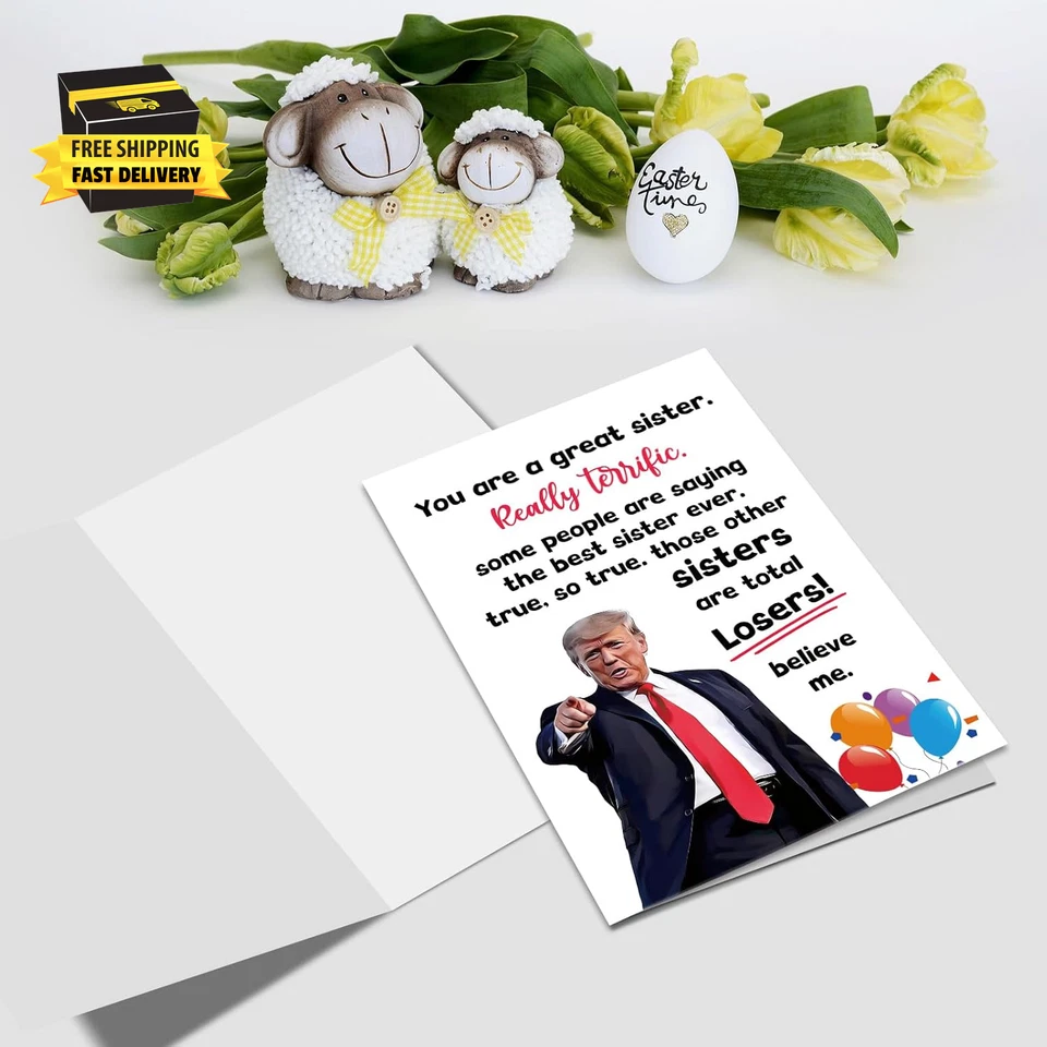 Funny Trump Sister Birthday Card, Humorous Mothers Day Card for Sisters, Hilario - Image 3 of 4