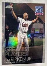 Cal Ripken 2019 Topps Chrome 150 Years Greatest Players #150C-13 - Orioles