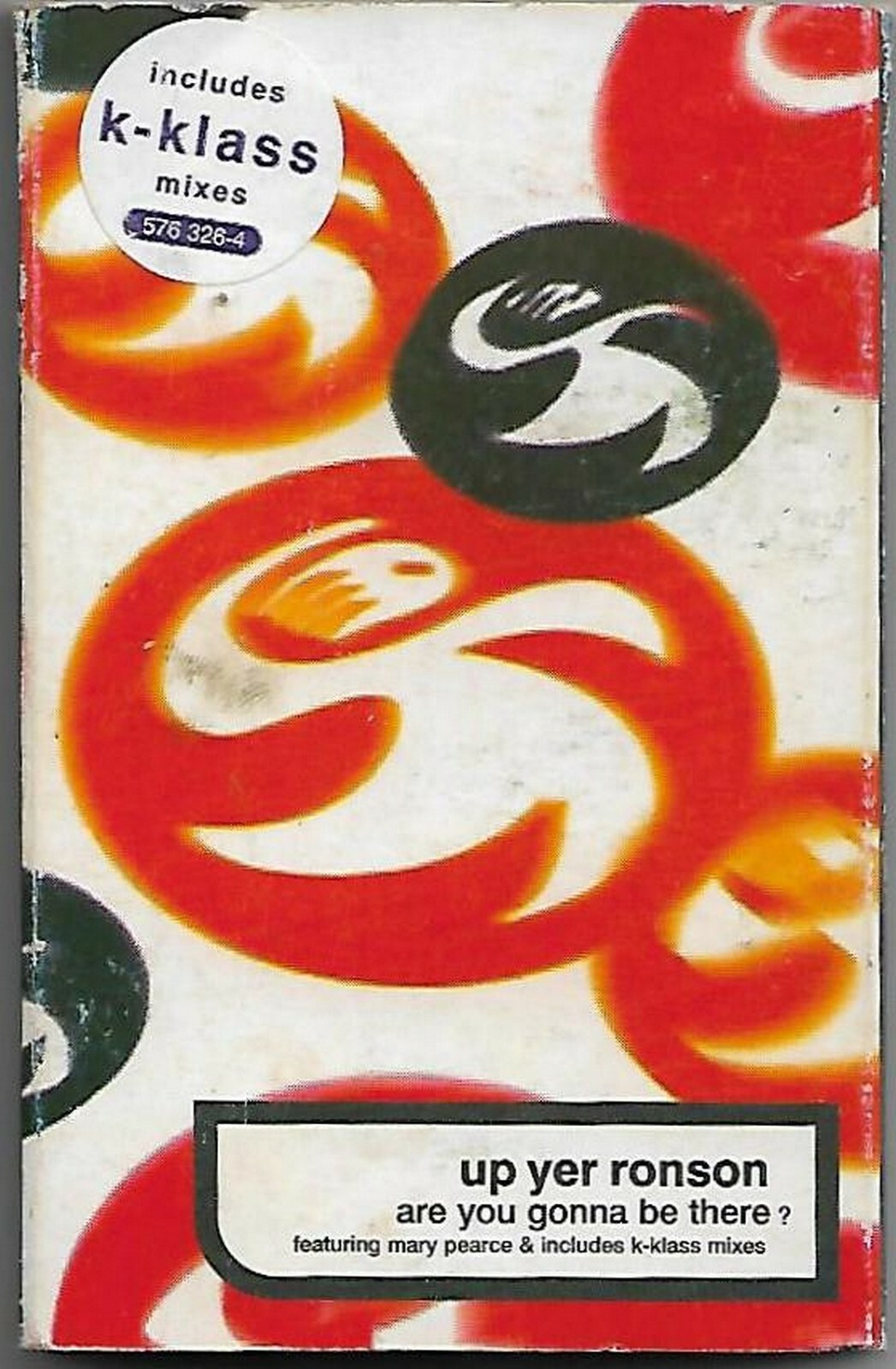 Up Yer Ronson  Are You Gonna Be There? CASSETTE SINGLE Electronic House K-Klass