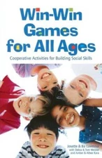 Win-Win Games for All Ages: Co-operative Activities for Building Social - GOOD