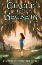 Circle of Secrets , Little, Kimberley Griffiths , hardcover , Good Condition