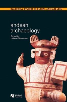 Andean Archaeology; Wiley Blackw- 9780631234012, Helaine Editor Silve, paperback
