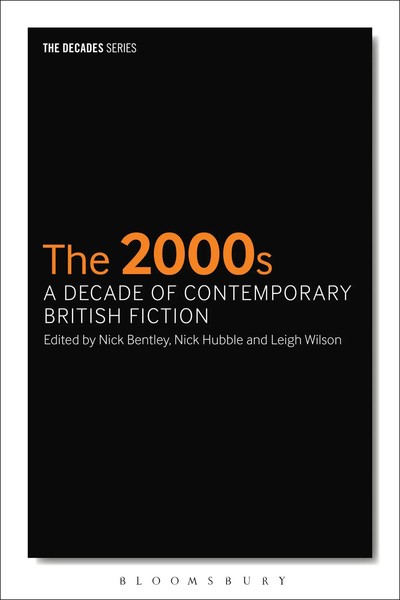 Nick Bentley | The 2000S | Buch | Englisch (2015) | Gebunden | Bloomsbury 3Pl-image