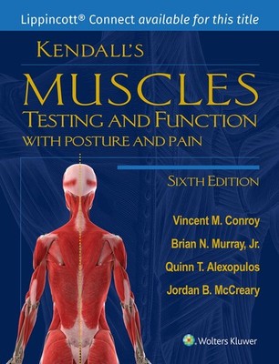 Kendall's Muscles: Testing and Function with Posture and Pain  by DScPT