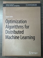 Optimization Algorithms for Distributed Machine Learning Gauri Joshi Hardcover