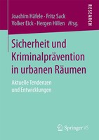 Sicherheit Und KriminalpräVention In Urbanen RäUmen Joachim HäFele (U. A.) Buch