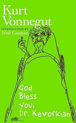 God Bless You, Dr. Kevorkian - Paperback By Vonnegut, Kurt - GOOD