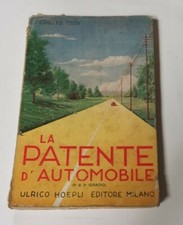 LA PATENTE D'AUTOMOBILE 2° e 3° grado di Ernesto Tron 1957 Hoepli libro manuale