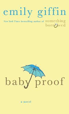 Baby Proof: A Novel, Giffin, Emily, Good Book - 第 1/1 張圖片