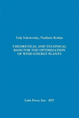 THEORETICAL AND TECHNICAL BASIS FOR THE OPTIMIZATION OF WIND ENERGY PLANTS, B...