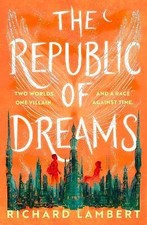 Republic of Dreams, Richard Lambert,  Paperback