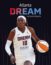 Atlanta Dream by Charlie Beattie Hardcover Book
