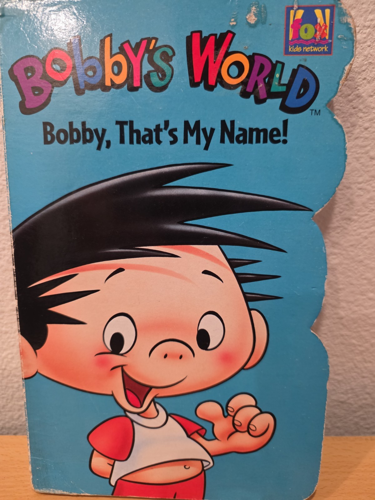 Bobby, That's My Name Bobby's World by Ronald Kidd Board Book 