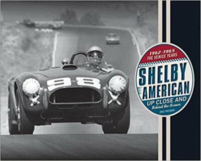 Shelby American Up Close and Behind the Scenes: The Ve