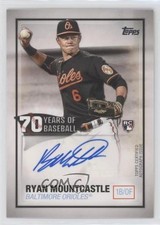 2021 Topps 70 Years of Baseball Auto Ryan Mountcastle #70YA-RM Auto 1b3