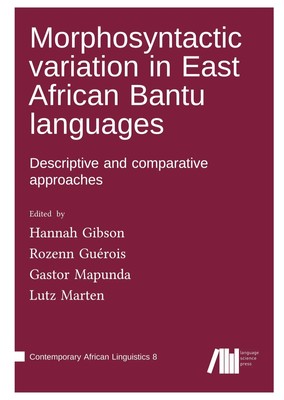 Hannah Gibson (u. a.) | Morphosyntactic variation in East African Bantu...