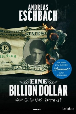 Eine Billion Dollar - Andreas Eschbach (2023) - UNGELESEN