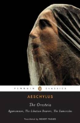 #ad The Oresteia: Agamemnon; The Libation Bearers; The Eumenides Paperback GOOD $4.16